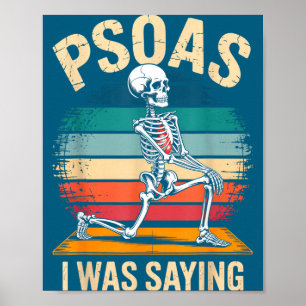 Psoas I Was Saying Patterns Lmt Pt Funny Physical Poster