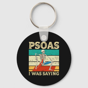 Psoas I Was Saying Physical Therapist Mage Therapi Keychain