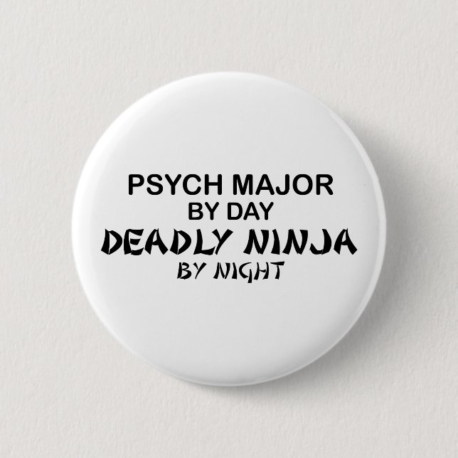 Psych Major Deadly Ninja 2 Inch Round Button (Front)