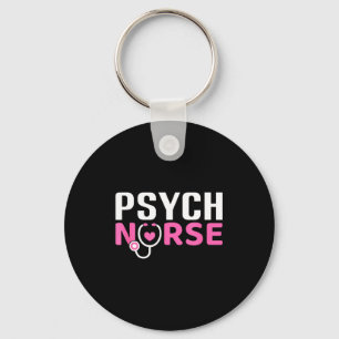Psych Nurse Believe In Yourself Sitive Quote Desig Keychain