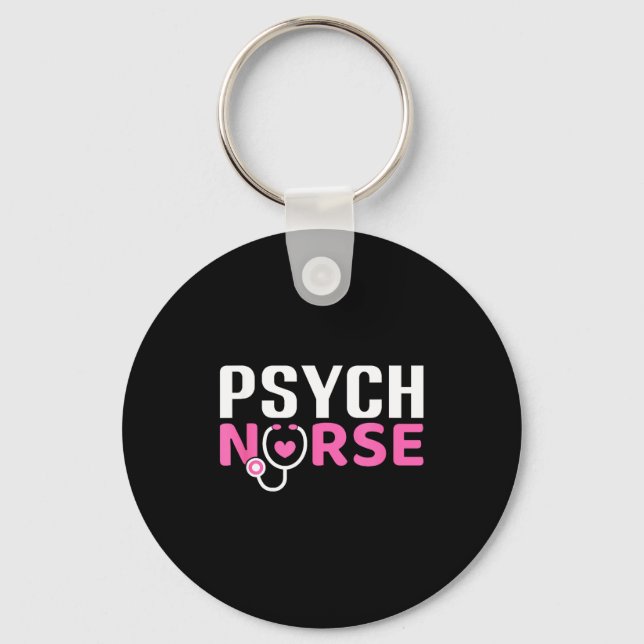 Psych Nurse Believe In Yourself Sitive Quote Desig Keychain (Front)