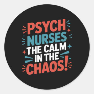 Psych Nurse Design Psychiatry Pmhnp Mental Health Classic Round Sticker