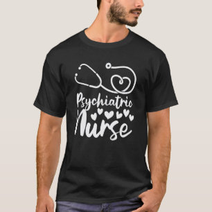 Psych Nurse Mental Hospital Caretaker Psychiatric T-Shirt