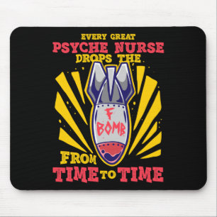 Psych Nurse Psychiatric Mental Health Nursing Stic Mouse Pad
