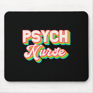 Psych Nurse Psychiatric Nursing Department Mental Mouse Pad