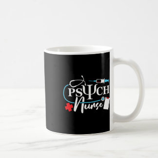 Psych Nurse Psychology Nursing Psychiatric Mental Coffee Mug