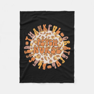 Psych Nurse Thanksgiving Psychiatric Nursing Fleece Blanket