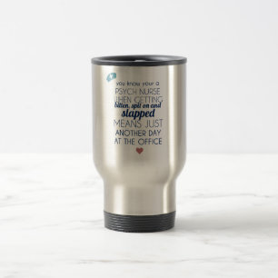 Psych Nurse Travel Mug