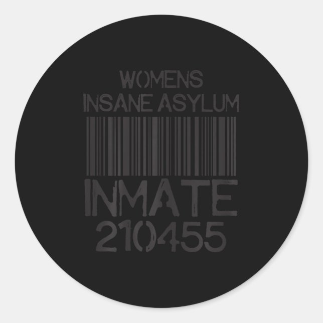 Psych Ward Jail Funny Halloween Costume Insane Asy Classic Round Sticker (Front)