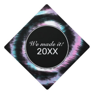 Psychadelic Tye Swirl Made It 2019 Grad Graduation Cap Topper