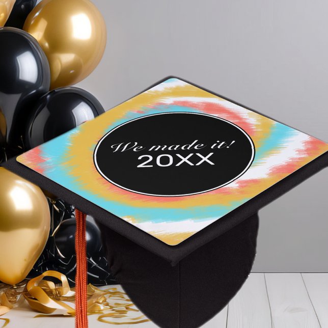 Psychadelic Tye Swirl Made It Graduation  Graduation Cap Topper (Creator Uploaded)