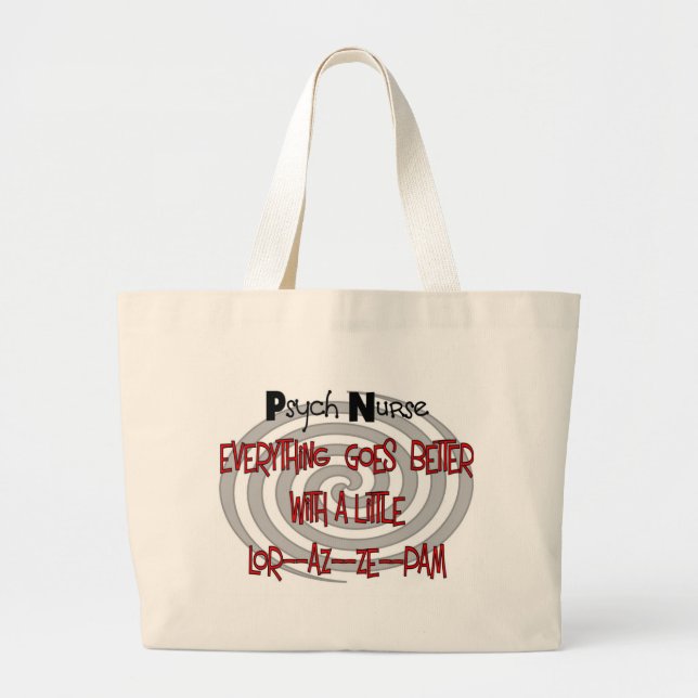 psyche nurse goes better with LOR az e pam Large Tote Bag (Front)