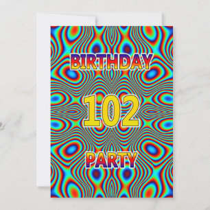 Psychedelic 102nd Birthday party Invitation