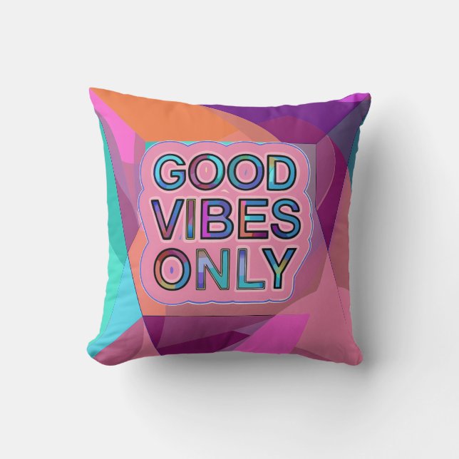 Psychedelic "Good Vibes Only" Text Graphic Throw Pillow (Front)
