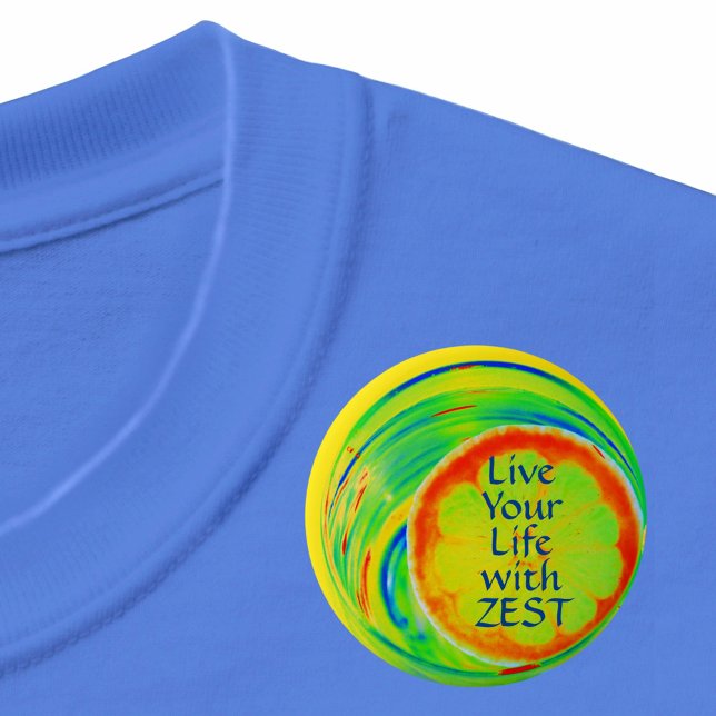 Psychedelic Live Your Life with Zest 2 Inch Round Button (Creator Uploaded)