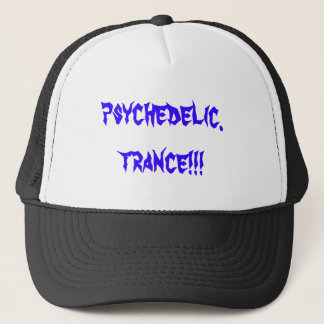 psychedelic.trance!!! trucker hat