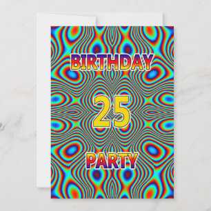 Psychédélique 25e fête d'anniversaire Invitation