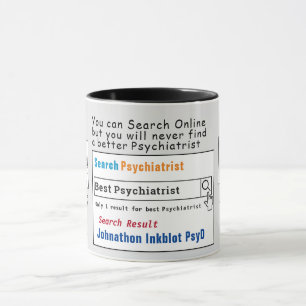 Psychiatre Funny Meilleur Mug de recherche