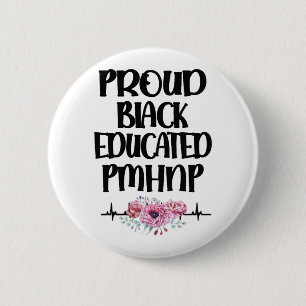 Psychiatric Mental Health Nurse Practitioner PMHNP 2 Inch Round Button