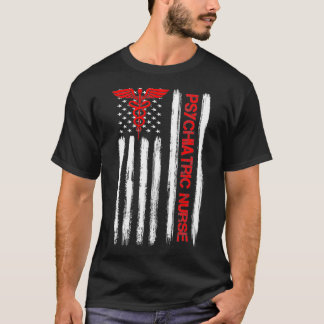Psychiatric Nurse American Flag RN Mental Health P T-Shirt