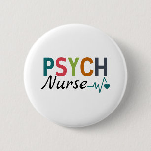Psychiatric Nurse Psych Nurse 2 Inch Round Button