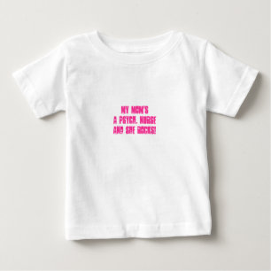 Psychiatric Nurses Baby T-Shirt