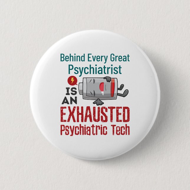 Psychiatric Tech Mental Health Technician Funny 2 Inch Round Button (Front)