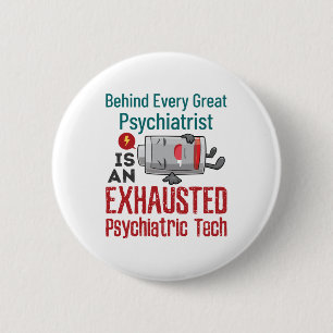 Psychiatric Tech Mental Health Technician Funny 2 Inch Round Button