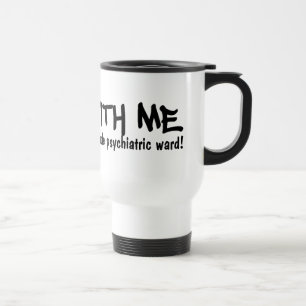 PSYCHIATRIC WARD mug - choose style & colour