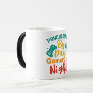 Psychiatrist by Day Gamer By Night Magic Mug