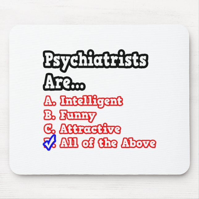 Psychiatrist Quiz...Joke Mouse Pad (Front)