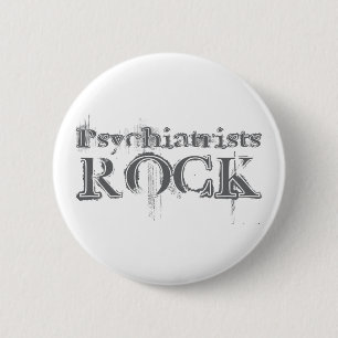 Psychiatrists Rock 2 Inch Round Button