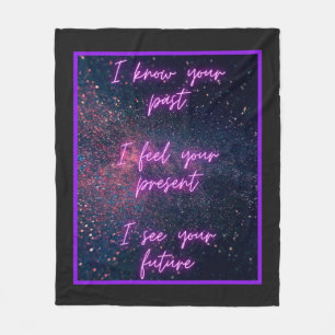 Psychic Ability: I Know Your Past, Present, Future Fleece Blanket