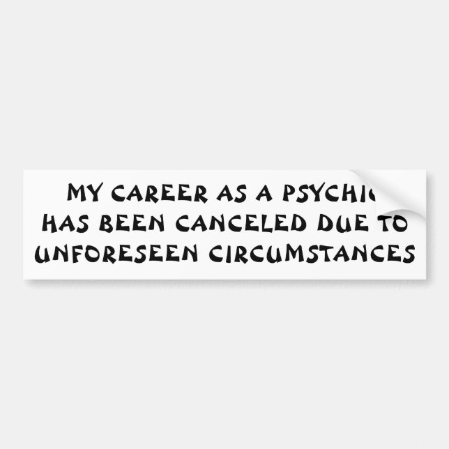 Psychic Career Cancelled Bumper Sticker (Front)