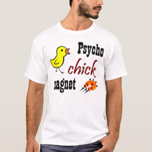 Psycho Chick Magnet T-Shirt