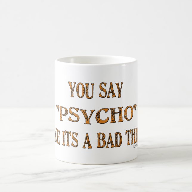 Psycho Humour Mugs (Center)