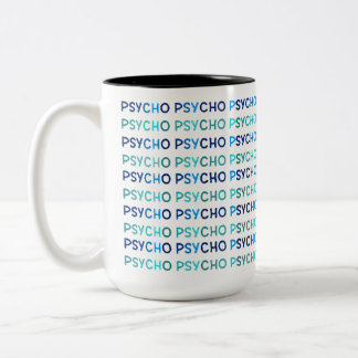  PSYCHO, Mug