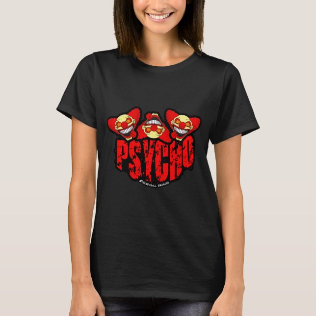 Psycho  T-Shirt (Front)