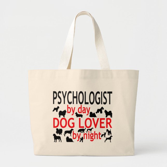 Psychologist by Day Dog Lover by Night Large Tote Bag (Front)