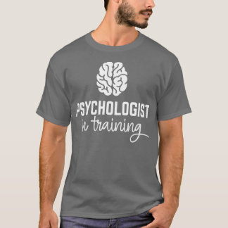 Psychologist in Training T-Shirt
