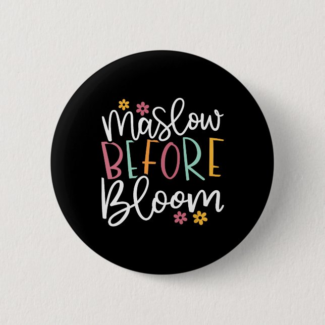 Psychologist Maslow Before Bloom Sped Teacher Clro 2 Inch Round Button (Front)