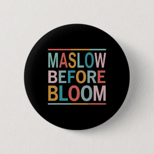 Psychologist Maslow Before Bloom Sped Teacher Clro 2 Inch Round Button