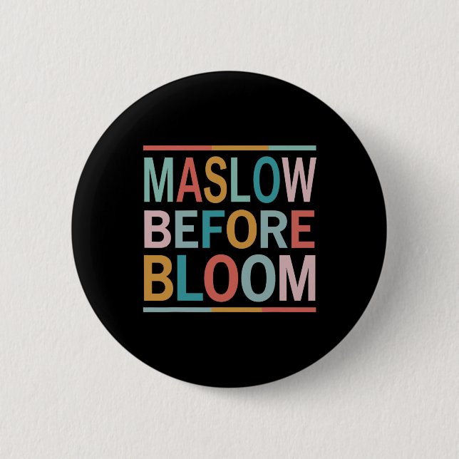 Psychologist Maslow Before Bloom Sped Teacher Clro 2 Inch Round Button (Front)