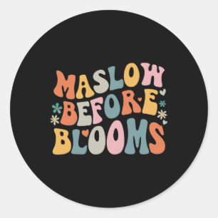 Psychologist Maslow Before Bloom Sped Teacher Clro Classic Round Sticker