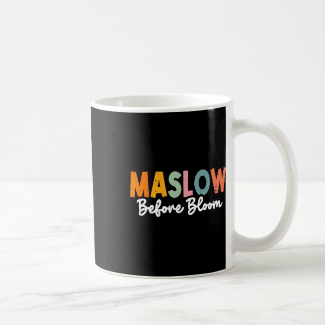 Psychologist Maslow Before Bloom Sped Teacher Clro Coffee Mug (Right)