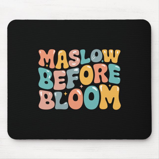 Psychologist Maslow Before Bloom Sped Teacher Clro Mouse Pad (Front)