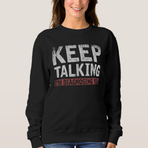 Psychologist Psychoanalysis Diagnosis Psych Psycho Sweatshirt