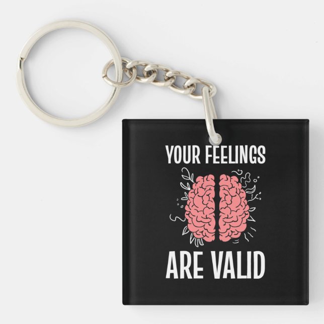 Psychologist Your Feelings Are Valid Keychain (Front)