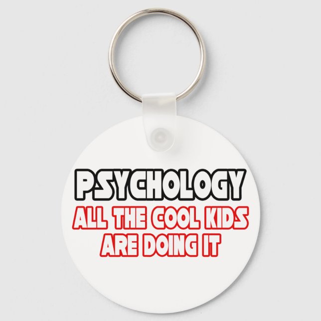 Psychology...Cool Kids Keychain (Front)