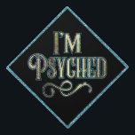 Psychology Graduation Faux Gold Blue Glitter Cap Topper<br><div class="desc">"I'm Psyched" typography style text graduation sign. Fun graduation cap in faux gold and faux blue glitter designed just for psychology majors.</div>